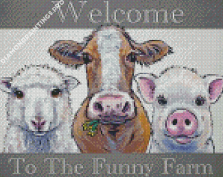 Welcome To The Funny Farm Diamond Painting