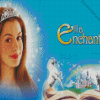 Ella Enchanted Family Movie Diamond Painting